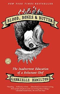 Cover of Blood, Bones & Butter